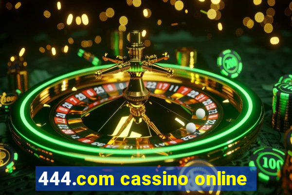 444.com cassino online